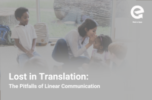 Lost In translation: Linear Communication