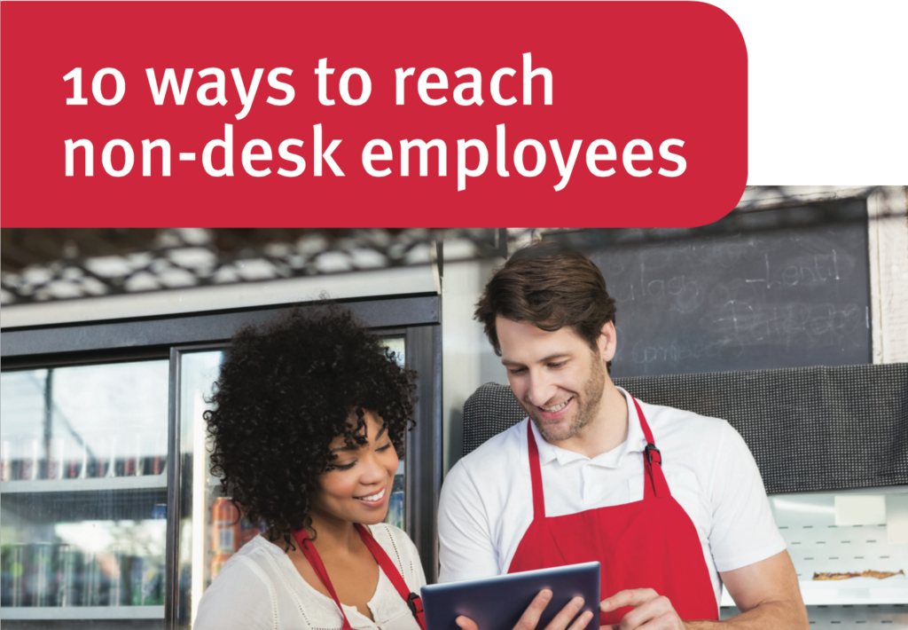 10 ways to reach non-desk employees